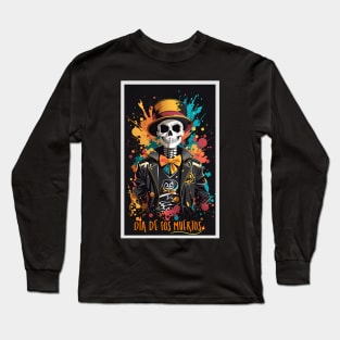 Dia de los Muertos Skeleton! Long Sleeve T-Shirt